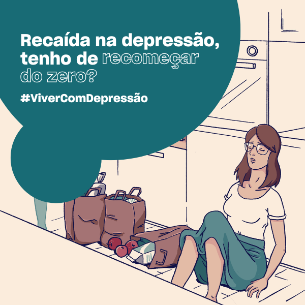 Recaída na depressão, tenho de recomeçar do zero?